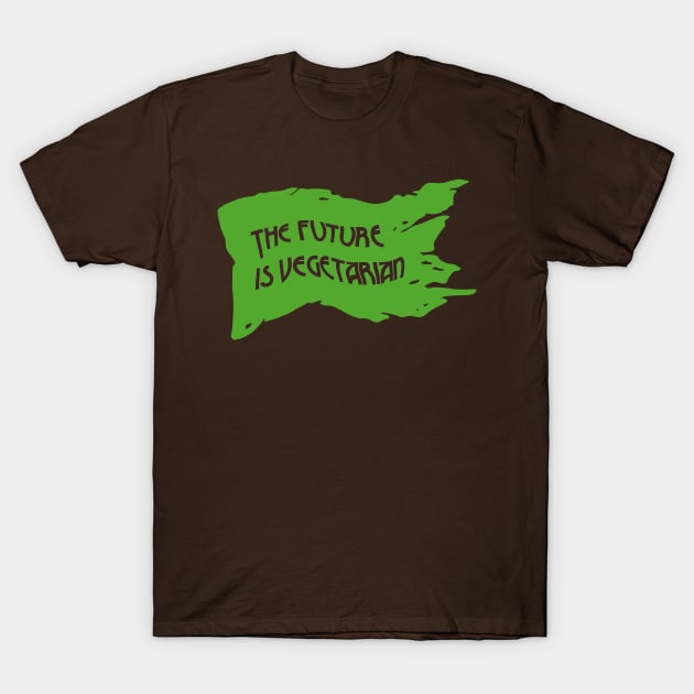 The future is vegetarian T-Shirt by hardcore repertoire